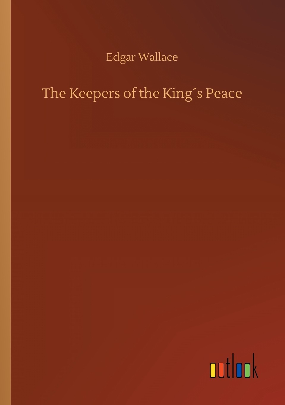 【预售 按需印刷】the keepers of the king′s peace