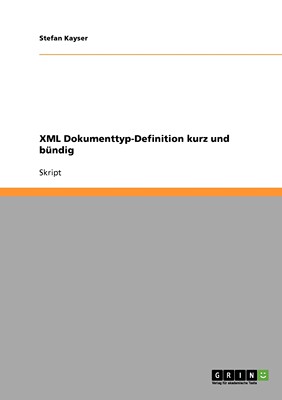 预售 按需印刷XML Dokumenttyp-Definition kurz und bündig德语ger