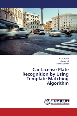 【预售 按需印刷】Car License Plate Recognition by Using Template Matching Algorithm