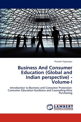 预售 按需印刷 Business And Consumer Education (Global and Indian perspective) - Volume-I