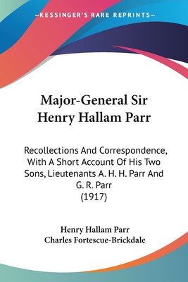 【预售 按需印刷】Major-General Sir Henry Hallam Parr