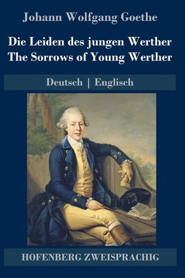 预售 按需印刷Die Leiden des jungen Werther / The Sorrows of Young Werther德语ger