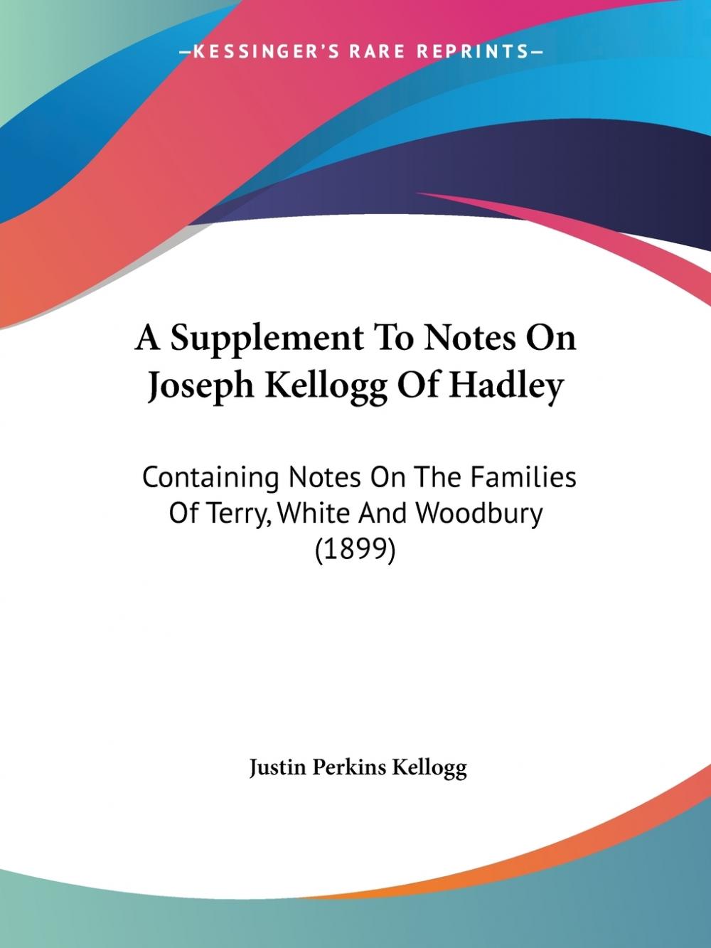 预售按需印刷 A Supplement To Notes On Joseph Kellogg Of Hadley