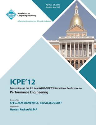 【预售 按需印刷】ICPE 12 Proceedings of the 3rd Joint WOSP/SIPEW International Conference on Performance Engineering