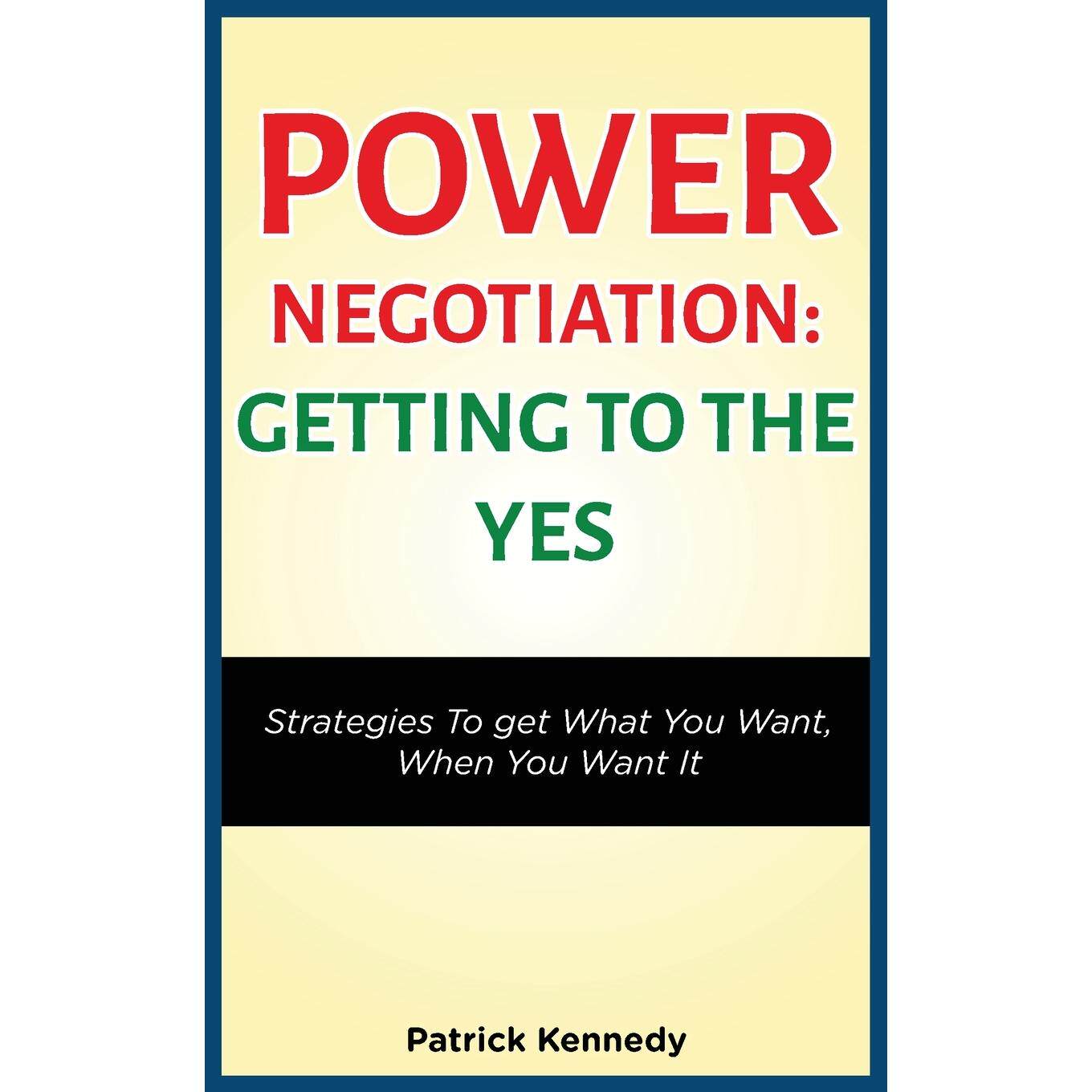预售 按需印刷POWER NEGOTIATION - GETTING TO THE YES