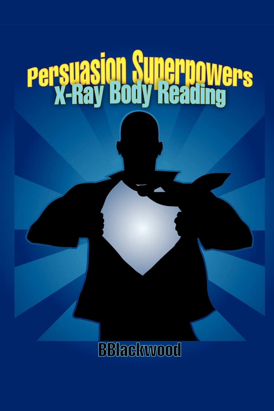 【预售 按需印刷】persuasion superpowers - x-ray body reading