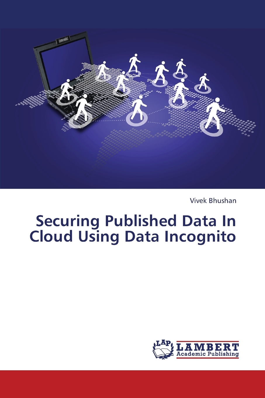 预售按需印刷Securing Published Data in Cloud Using Data Incognito