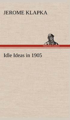 预售 按需印刷 Idle Ideas in 1905