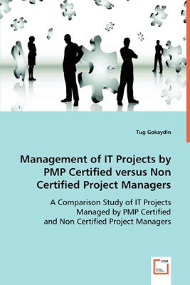 【预售 按需印刷】Management of #I T Projects by PMP Certified  versus Non Certified Project Managers