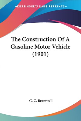 【预售 按需印刷】The Construction Of A Gasoline Motor Vehicle (1901)