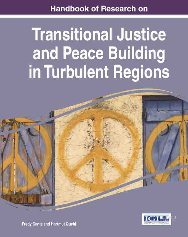 预售按需印刷 Handbook of Research on Transitional Justice and Peace Building in Turbulent Regions