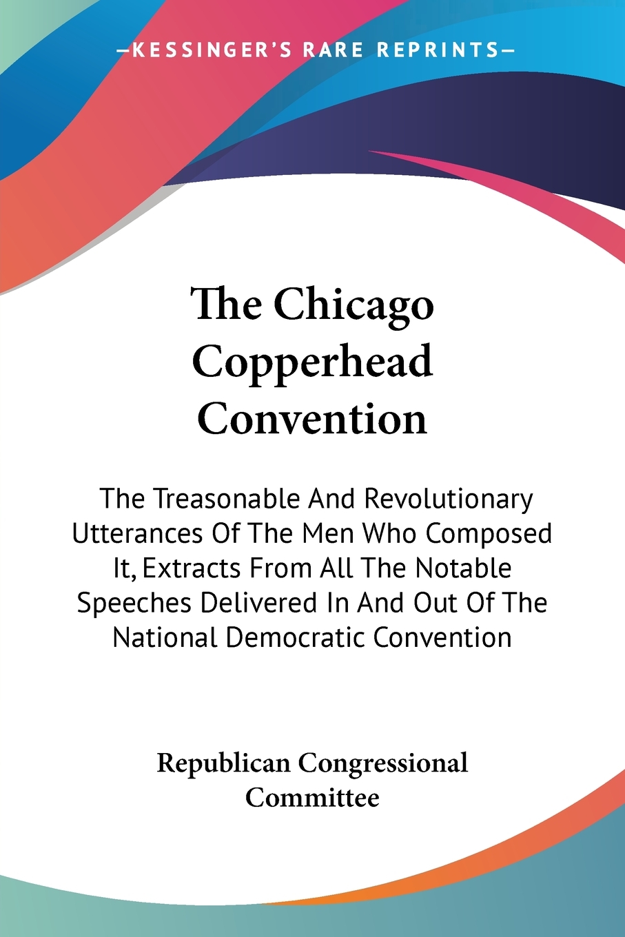 预售 按需印刷 The Chicago Copperhead Convention 书籍/杂志/报纸 文学小说类原版书 原图主图