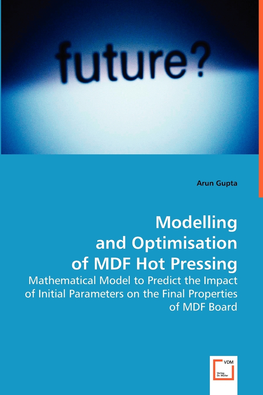 预售按需印刷Modelling and Optimisation of MDF Hot Pressing