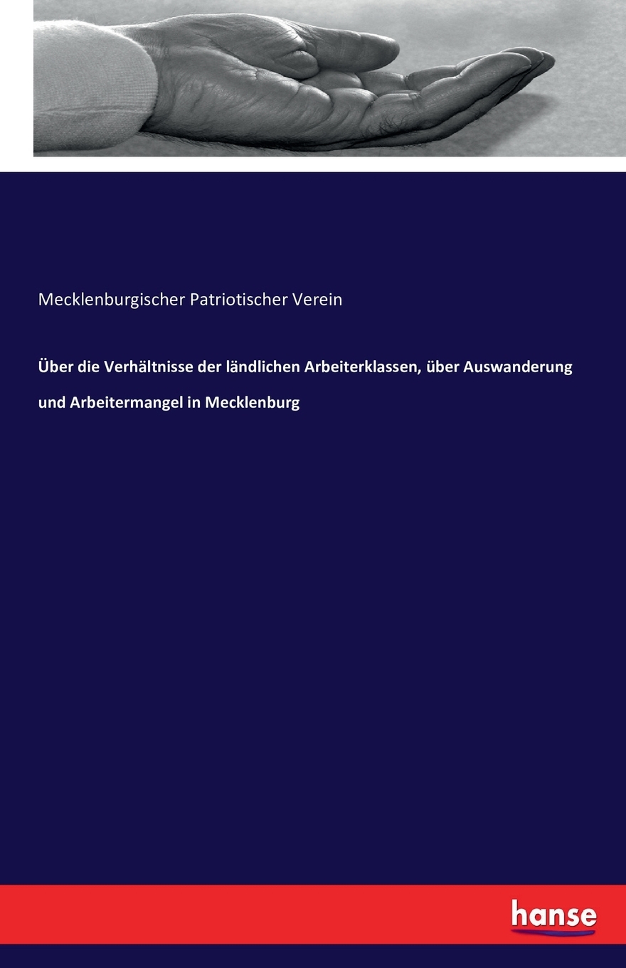 预售按需印刷über die Verh?ltnisse der l?ndlichen Arbeiterklassenüber Auswanderung und Arbeitermangel in Meckle德语g