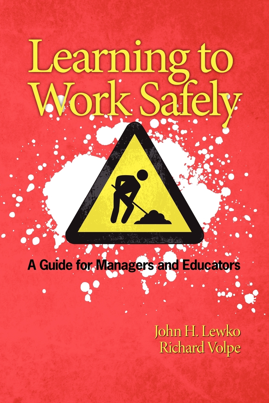 【预售 按需印刷】Learning to Work Safely 书籍/杂志/报纸 人文社科类原版书 原图主图