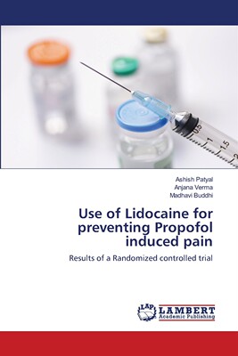 预售 按需印刷 Use of Lidocaine for preventing Propofol induced pain