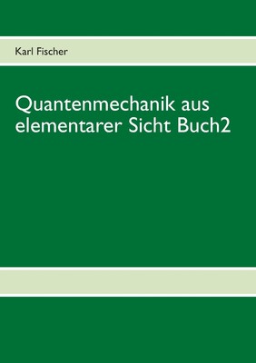 预售 按需印刷Quantenmechanik aus elementarer Sicht Buch 2德语ger