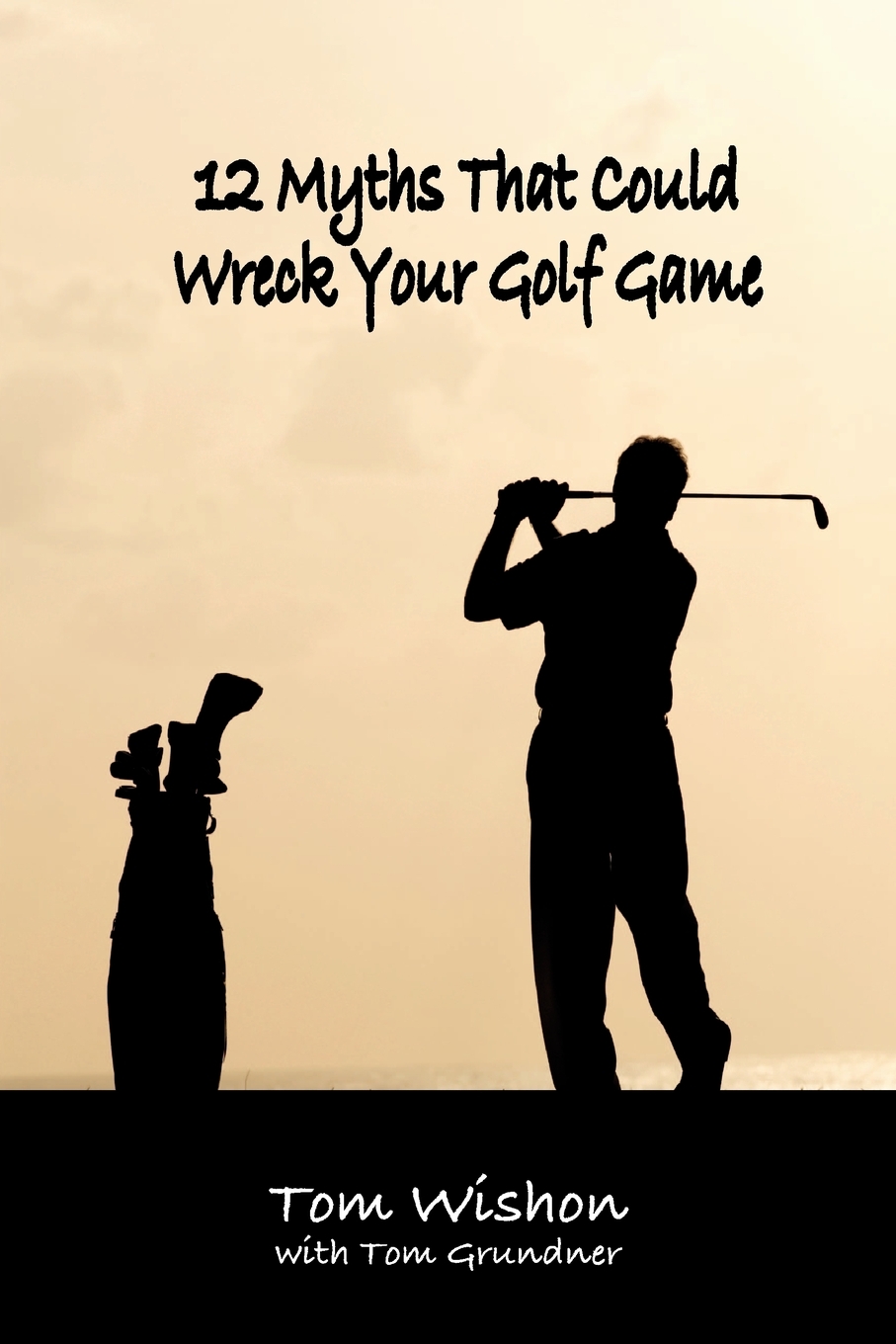 预售按需印刷12 Myths That Could Wreck Your Golf Game