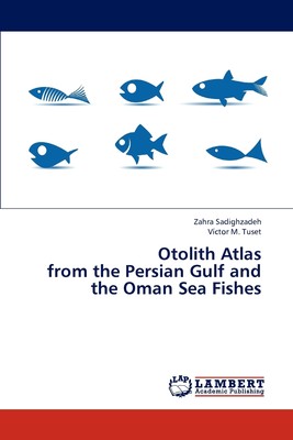 【预售 按需印刷】Otolith Atlas from the Persian Gulf and the Oman Sea Fishes