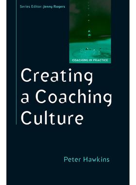 按需印刷 Creating a Coaching Culture 创建教练文化  Peter Hawkins 英文原版
