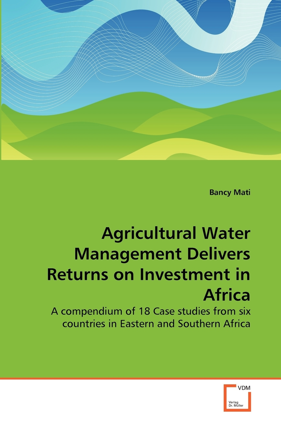 【预售 按需印刷】Agricultural Water Management Delivers Returns on Investment in Africa 书籍/杂志/报纸 原版其它 原图主图