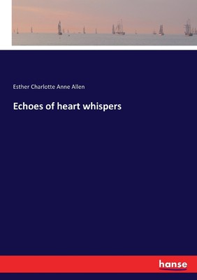 【预售 按需印刷】Echoes of heart whispers