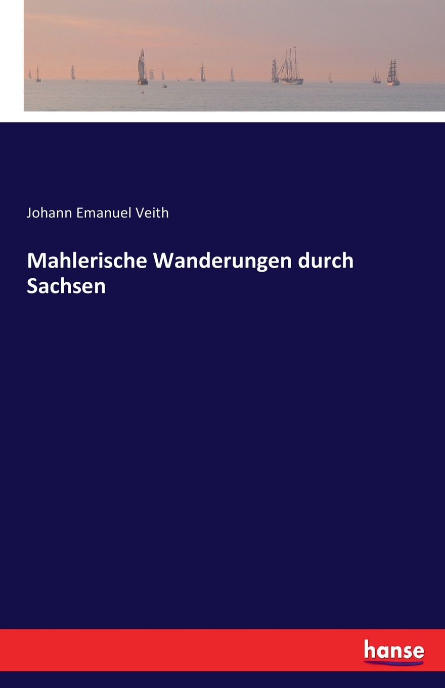 预售按需印刷Mahlerische Wanderungen durch Sachsen德语ger