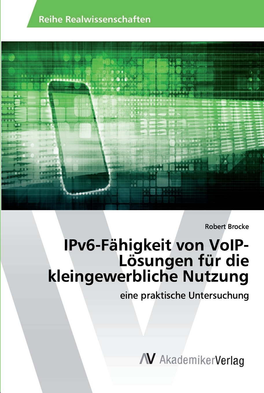 预售按需印刷 IPv6-F?higkeit von VoIP-L?sungen für die kleingewerbliche Nutzung德语ger