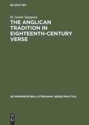 预售 按需印刷 The Anglican tradition in eighteenth century verse