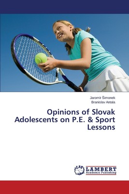 【预售 按需印刷】Opinions of Slovak Adolescents on P.E. & Sport Lessons
