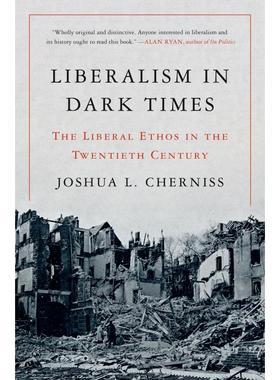 预售 Liberalism in Dark Times《黑暗时期（20世纪）的自由主义》