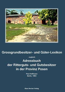 der 1883德语ger Güter Lexikon und Provinz 预售 Posen 按需印刷Grossgrundbesitzer