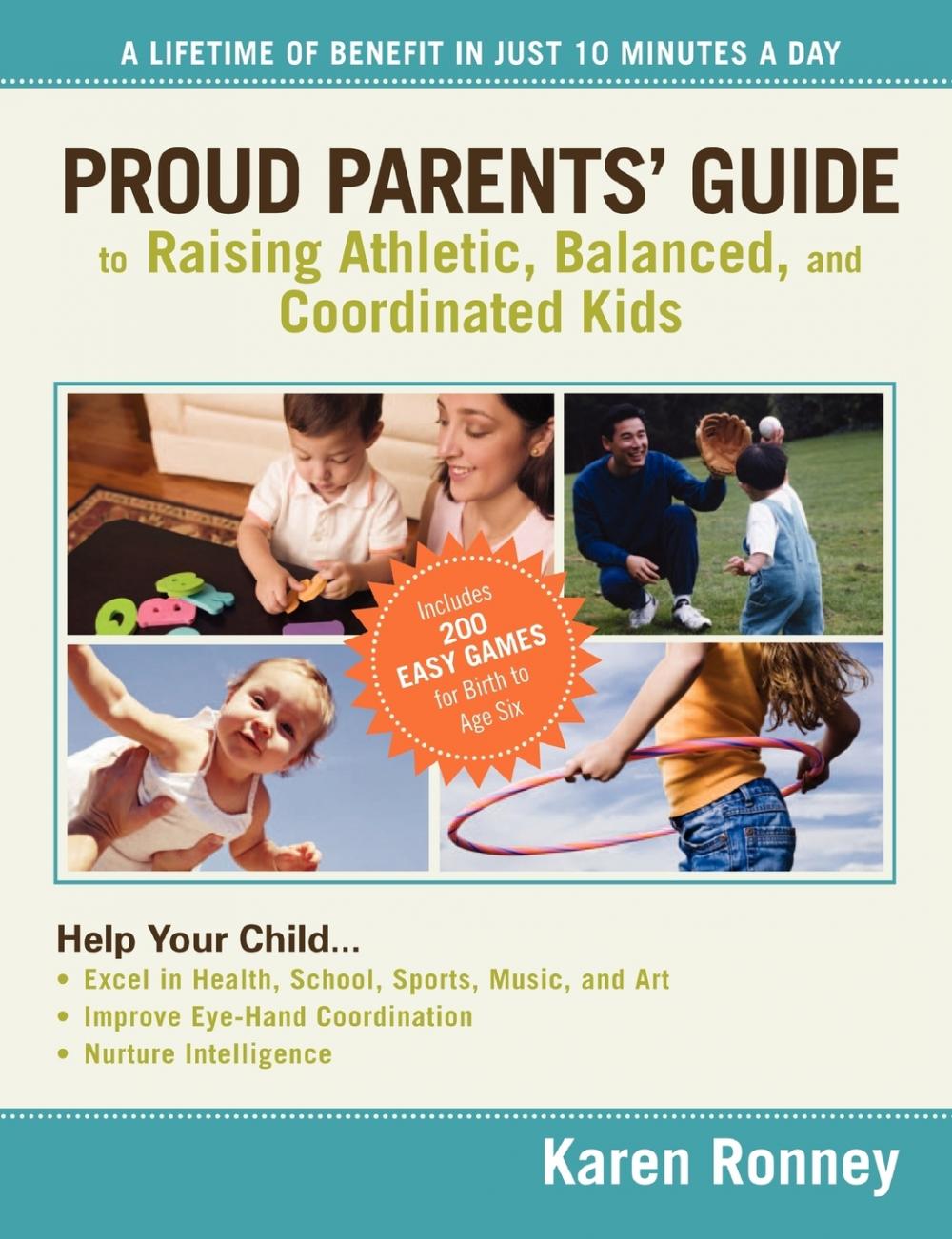 【预售 按需印刷】Proud Parents  Guide to Raising Athletic  Balanced  and Coordinated Kids 书籍/杂志/报纸 生活类原版书 原图主图