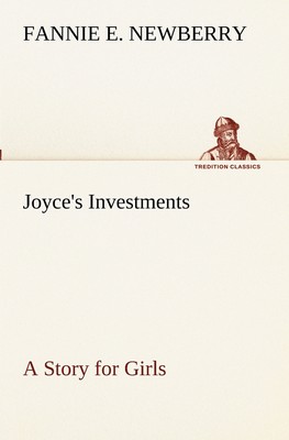 预售 按需印刷 Joyce s Investments A Story for Girls