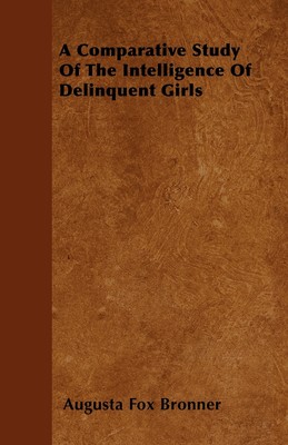 【预售 按需印刷】A Comparative Study Of The Intelligence Of Delinquent Girls