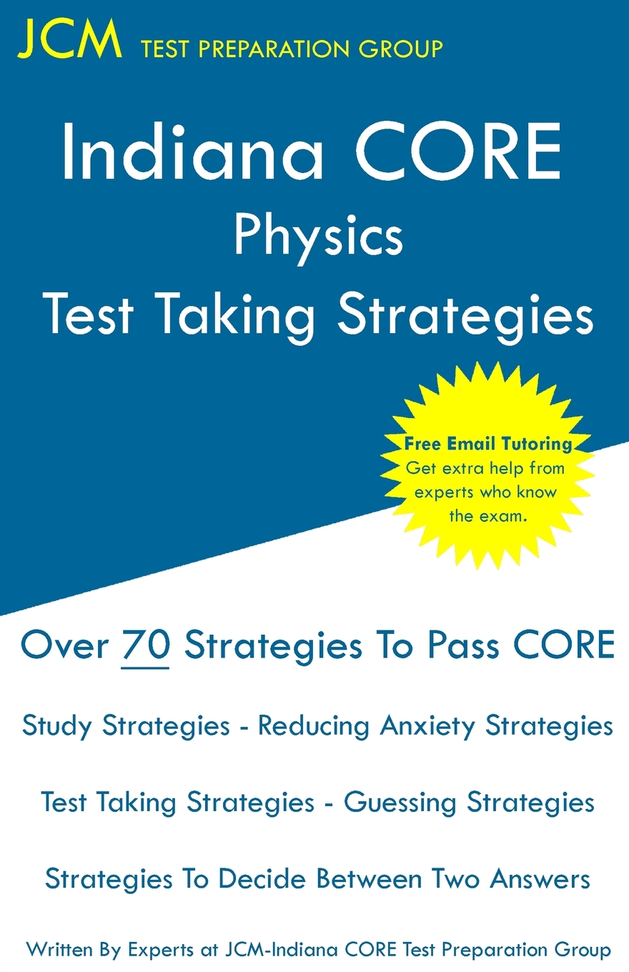 预售按需印刷Indiana CORE Physics- Test Taking Strategies