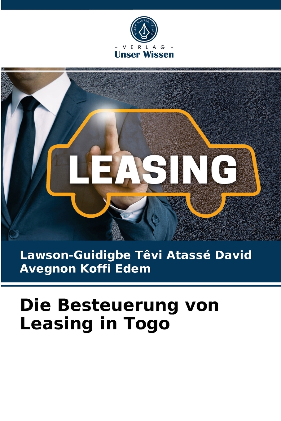 预售 按需印刷Die Besteuerung von Leasing in Togo德语ger 书籍/杂志/报纸 原版其它 原图主图