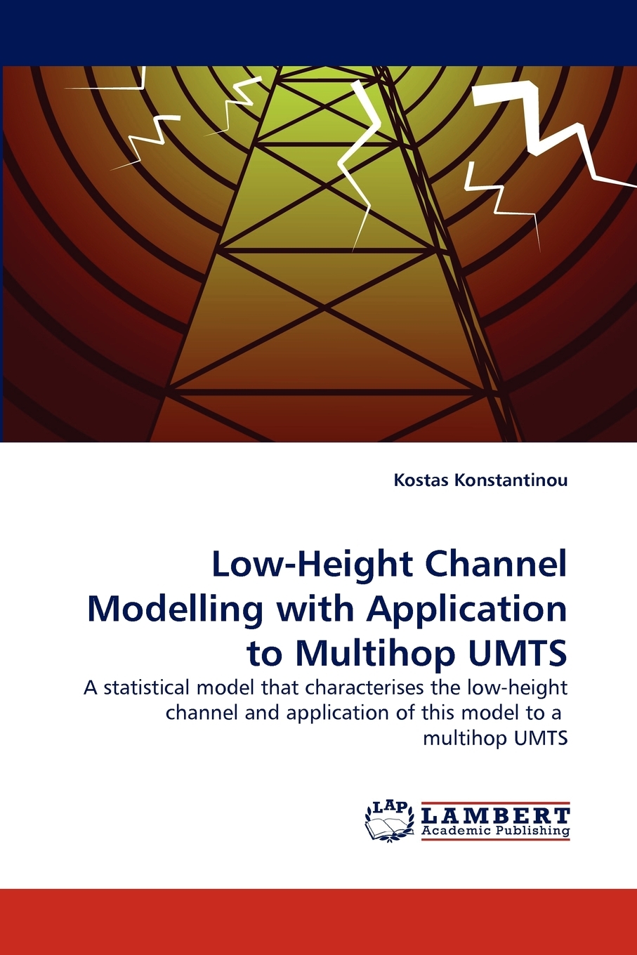 【预售按需印刷】Low-Height Channel Modelling with Application to Multihop Umts