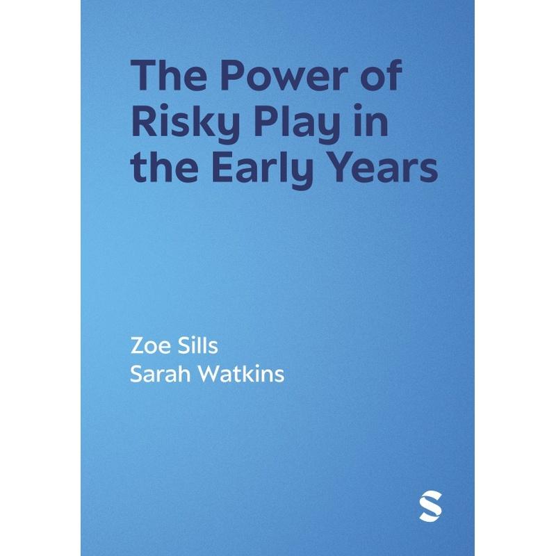 预售 早期冒险游戏的力量(精装)The Power of Risky Play in the Early YearsSage 出版社