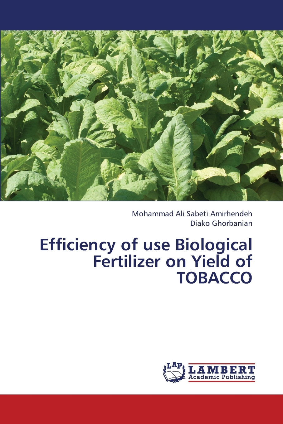 【预售按需印刷】Efficiency of Use Biological Fertilizer on Yield of Tobacco