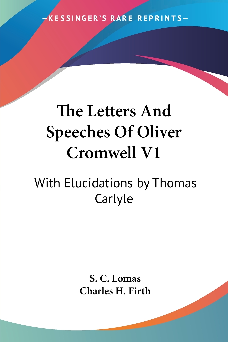 【预售 按需印刷】The Letters And Speeches Of Oliver Cromwell V1 书籍/杂志/报纸 文学小说类原版书 原图主图