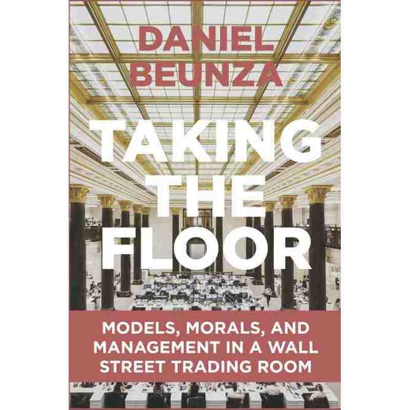 普林斯顿预售 Taking the Floor发言：华尔街交易室的模型、道德和管理