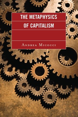 【预售 按需印刷】The Metaphysics of Capitalism