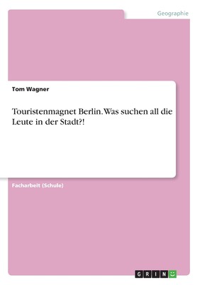 预售 按需印刷Touristenmagnet Berlin. Was suchen all die Leute in der Stadt?!德语ger