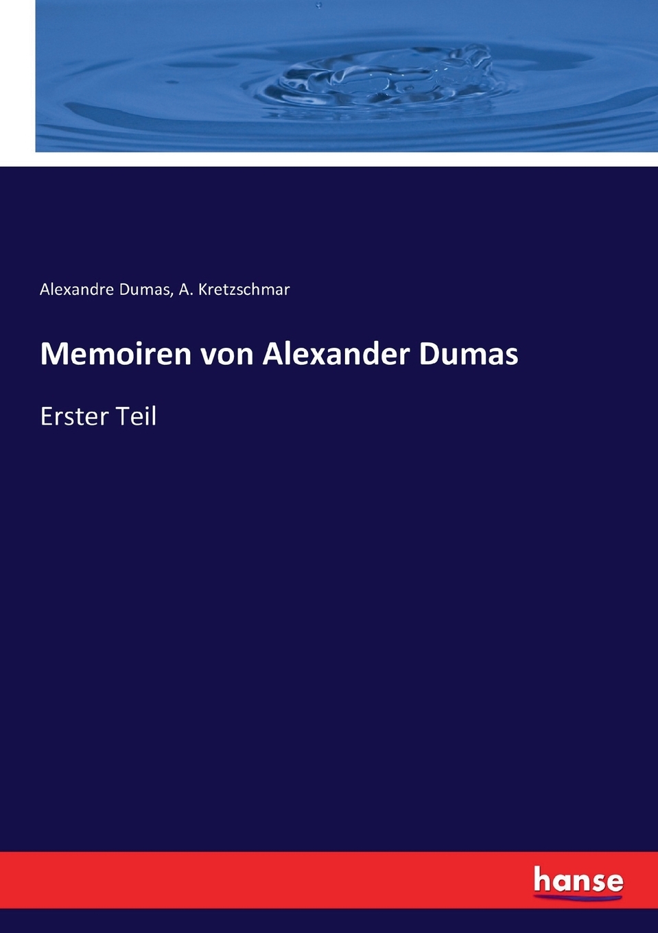 预售 按需印刷Memoiren von Alexander Dumas德语ger 书籍/杂志/报纸 原版其它 原图主图