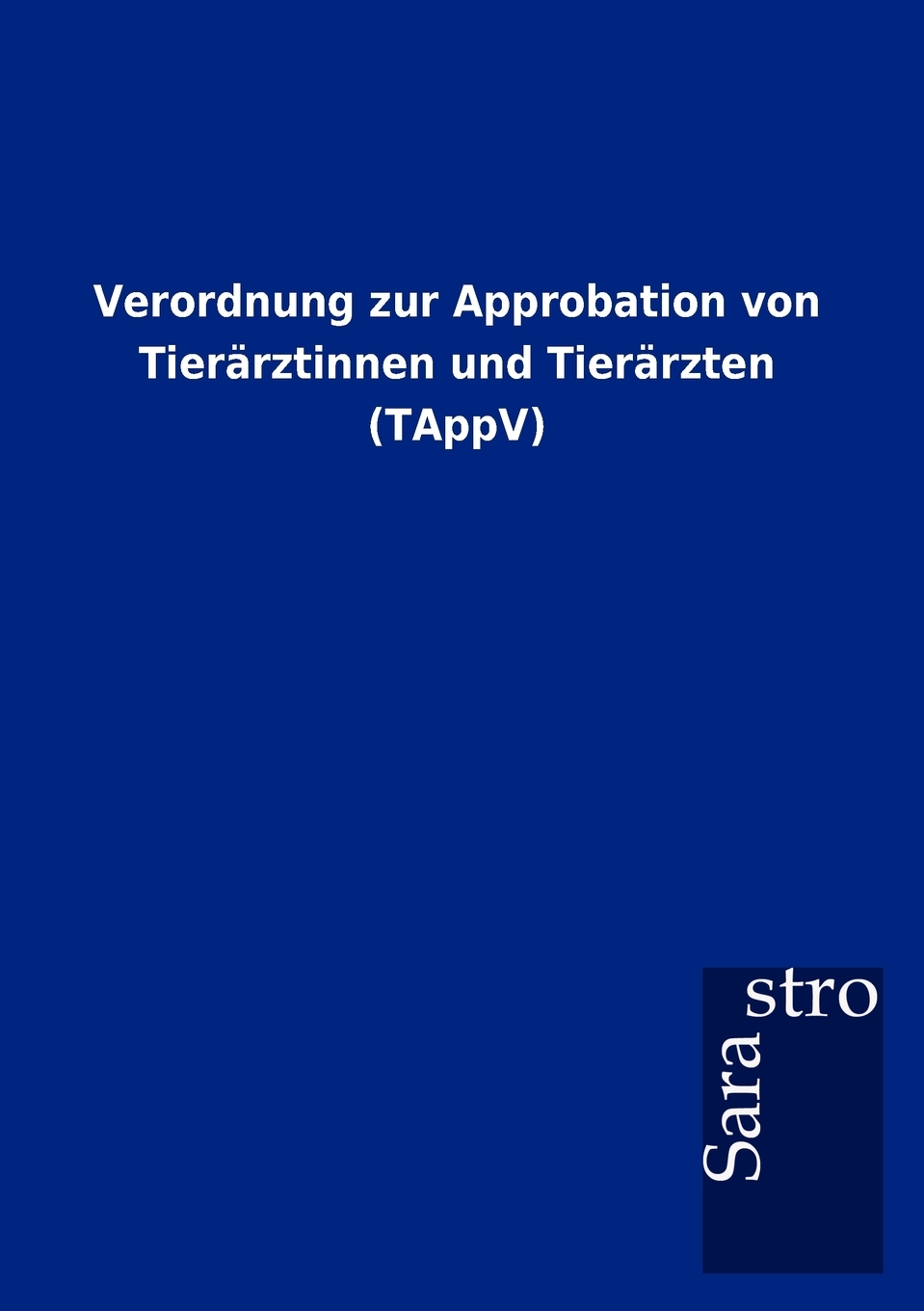 预售 按需印刷verordnung zur approbation von tier?