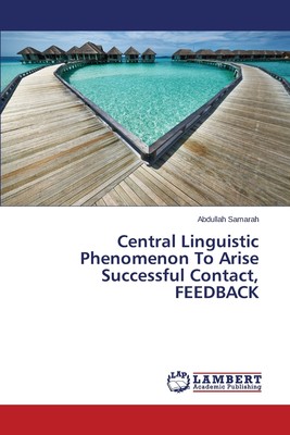 【预售 按需印刷】Central Linguistic Phenomenon To Arise Successful Contact  FEEDBACK