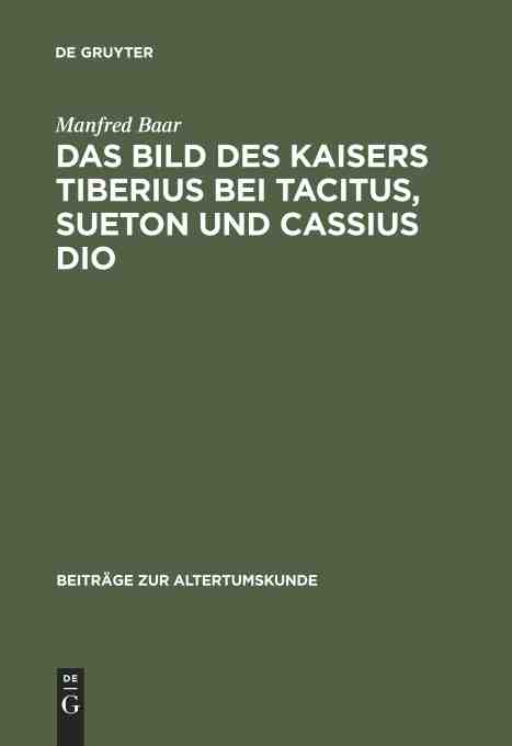 预售 按需印刷 Das Bild des Kaisers Tiberius bei Tacitus  Sueton und Cassius Dio 书籍/杂志/报纸 人文社科类原版书 原图主图