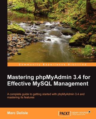 【预售 按需印刷】Mastering Phpmyadmin 3.4 for Effective MySQL Management