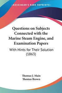 【预售按需印刷】Questions on Subjects Connected with the Marine Steam Engine and Examination Papers